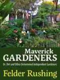Rushing |  Maverick Gardeners | Buch |  Sack Fachmedien