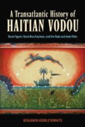 Hebblethwaite |  Transatlantic History of Haitian Vodou | Buch |  Sack Fachmedien