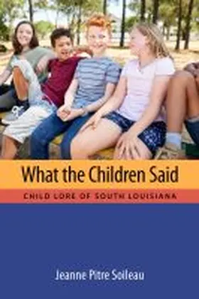 Soileau | What the Children Said | Buch | 978-1-4968-3574-1 | www.sack.de