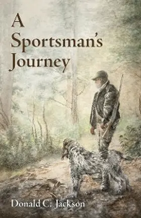 Jackson |  A Sportsman's Journey | eBook | Sack Fachmedien