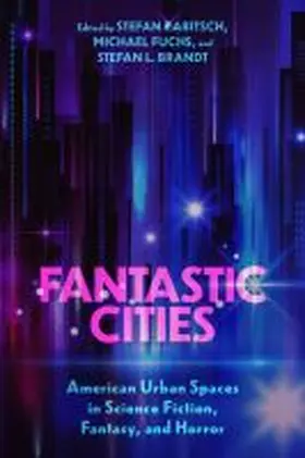 Rabitsch / Fuchs / Brandt |  Fantastic Cities | Buch |  Sack Fachmedien