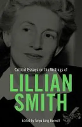 Bennett |  Critical Essays on the Writings of Lillian Smith | Buch |  Sack Fachmedien