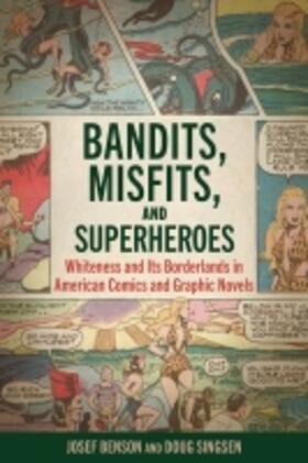 Benson / Singsen | Bandits, Misfits, and Superheroes | Buch | 978-1-4968-3833-9 | sack.de
