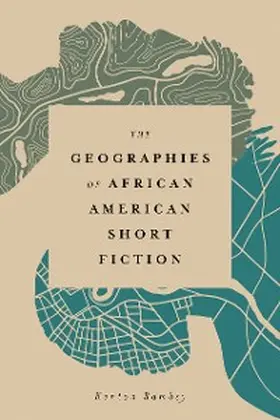 Rambsy |  The Geographies of African American Short Fiction | eBook | Sack Fachmedien