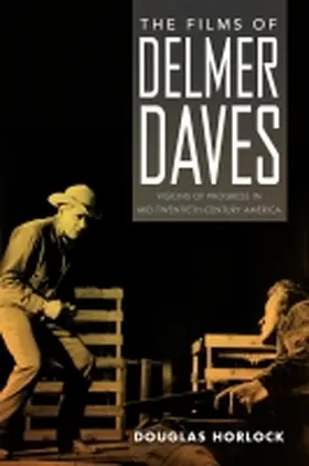 Horlock | Films of Delmer Daves | Buch | 978-1-4968-3885-8 | www.sack.de