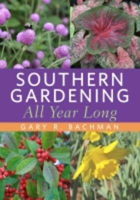 Bachman | Southern Gardening All Year Long | Buch | 978-1-4968-3890-2 | sack.de