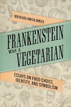 Jones | Frankenstein Was a Vegetarian | E-Book | www.sack.de