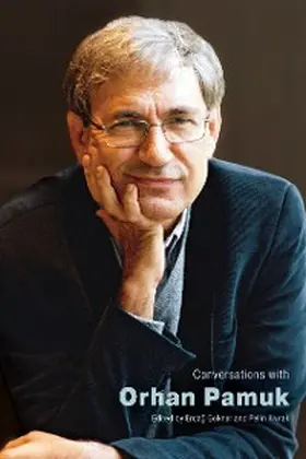 Göknar / Kivrak |  Conversations with Orhan Pamuk | eBook | Sack Fachmedien