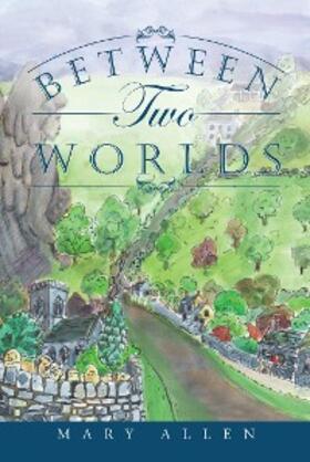 Allen |  Between Two Worlds | eBook | Sack Fachmedien