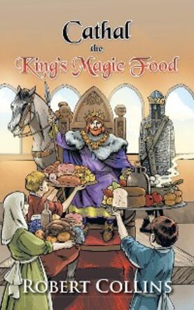Collins |  Cathal the King'S Magic Food | eBook | Sack Fachmedien