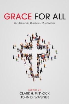Pinnock / Wagner |  Grace for All | eBook | Sack Fachmedien