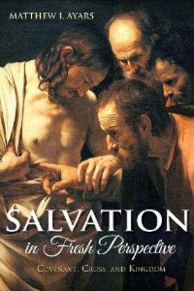 Ayars |  Salvation in Fresh Perspective | eBook | Sack Fachmedien