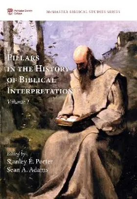 Porter / Adams |  Pillars in the History of Biblical Interpretation, Volume 1 | eBook | Sack Fachmedien
