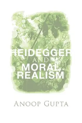Gupta |  Heidegger and Moral Realism | eBook | Sack Fachmedien