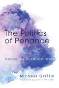 Griffin |  The Politics of Penance | eBook | Sack Fachmedien
