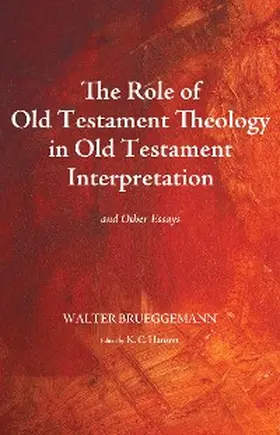 Brueggemann / Hanson |  The Role of Old Testament Theology in Old Testament Interpretation | eBook | Sack Fachmedien