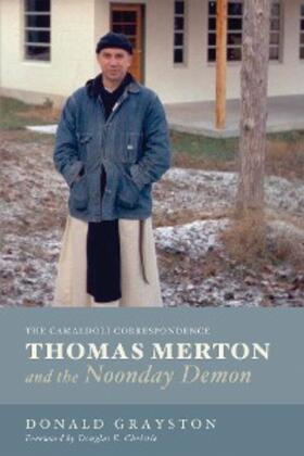 Grayston |  Thomas Merton and the Noonday Demon | eBook | Sack Fachmedien