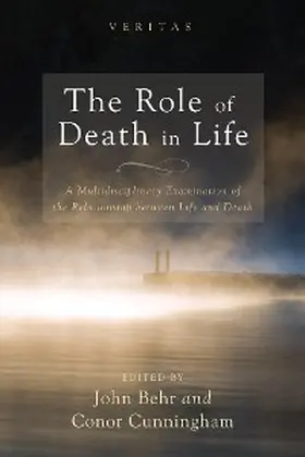 Behr / Cunningham |  The Role of Death in Life | eBook | Sack Fachmedien