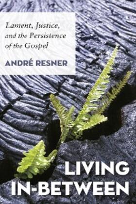 Resner |  Living In-Between | eBook | Sack Fachmedien