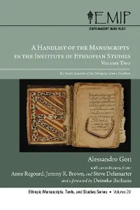 Gori / Regourd / Brown |  A Handlist of the Manuscripts in the Institute of Ethiopian Studies, Volume Two | eBook | Sack Fachmedien