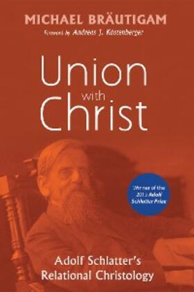 Bräutigam |  Union with Christ | eBook | Sack Fachmedien