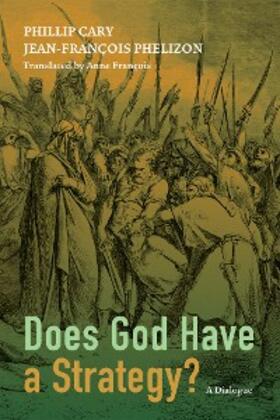 Cary / Phelizon |  Does God Have a Strategy? | eBook | Sack Fachmedien