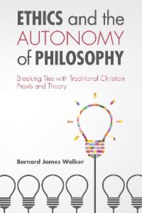 Walker | Ethics and the Autonomy of Philosophy | E-Book | sack.de