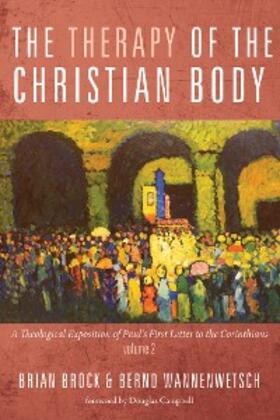 Brock / Wannenwetsch | The Therapy of the Christian Body | E-Book | sack.de