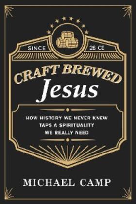 Camp |  Craft Brewed Jesus | eBook | Sack Fachmedien