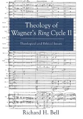 Bell |  Theology of Wagner's Ring Cycle II | eBook | Sack Fachmedien