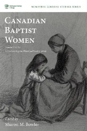 Bowler |  Canadian Baptist Women | eBook | Sack Fachmedien