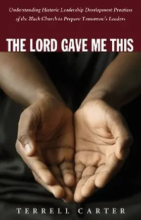 Carter |  The Lord Gave Me This | eBook | Sack Fachmedien