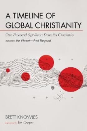 Knowles |  A Timeline of Global Christianity | eBook | Sack Fachmedien
