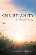 Robinson |  Christianity: A Brief Survey | eBook | Sack Fachmedien