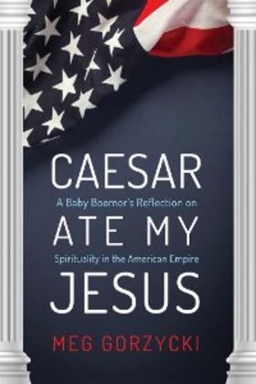 Gorzycki |  Caesar Ate My Jesus | eBook | Sack Fachmedien