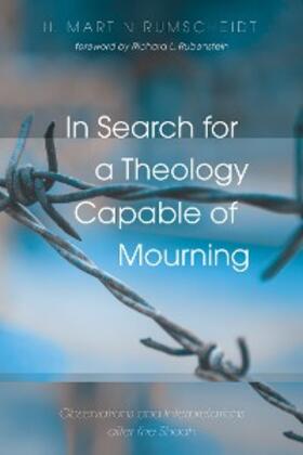 Rumscheidt |  In Search for a Theology Capable of Mourning | eBook | Sack Fachmedien