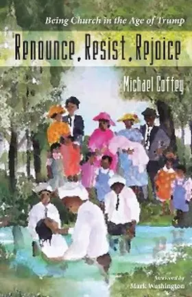 Coffey |  Renounce, Resist, Rejoice | eBook | Sack Fachmedien
