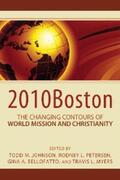 Johnson / Petersen / Bellofatto |  2010Boston: The Changing Contours of World Mission and Christianity | eBook | Sack Fachmedien