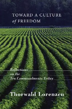 Lorenzen |  Toward a Culture of Freedom | eBook | Sack Fachmedien