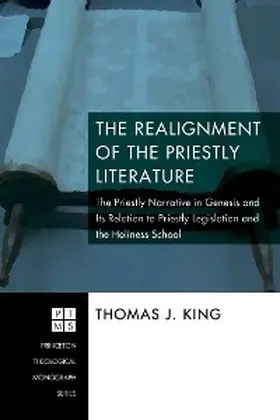 King |  The Realignment of the Priestly Literature | eBook | Sack Fachmedien