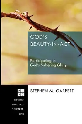 Garrett |  God's Beauty-in-Act | eBook | Sack Fachmedien