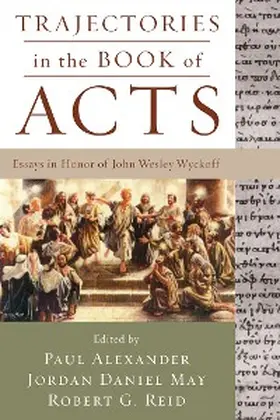 Alexander / May / Reid |  Trajectories in the Book of Acts | eBook | Sack Fachmedien