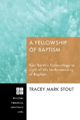 Stout |  A Fellowship of Baptism | eBook | Sack Fachmedien