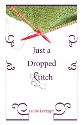 Levinger |  Just a Dropped Stitch | eBook | Sack Fachmedien