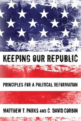 Parks / Corbin |  Keeping our Republic | eBook | Sack Fachmedien
