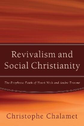 Chalamet |  Revivalism and Social Christianity | eBook | Sack Fachmedien