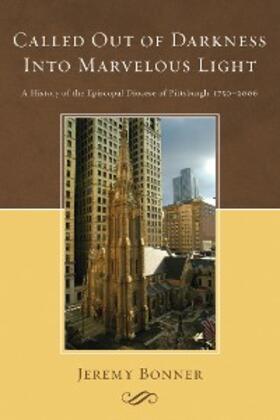 Bonner |  Called Out of Darkness Into Marvelous Light | eBook | Sack Fachmedien