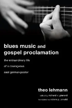 Lehmann / Pierard |  Blues Music and Gospel Proclamation | eBook | Sack Fachmedien