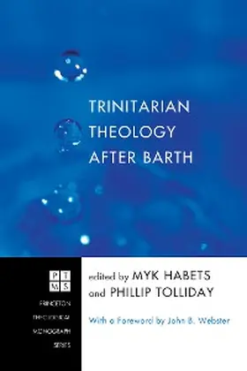 Habets / Tolliday |  Trinitarian Theology after Barth | eBook | Sack Fachmedien