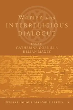 Cornille / Maxey |  Women and Interreligious Dialogue | eBook | Sack Fachmedien